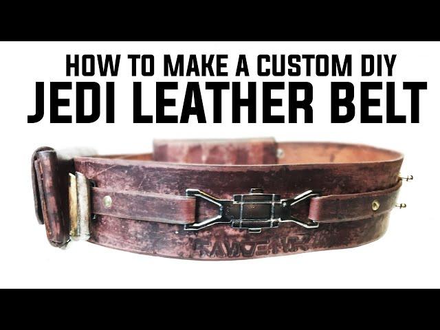 JEDI LEATHER BELT| DIY CUSTOM HOW TO
