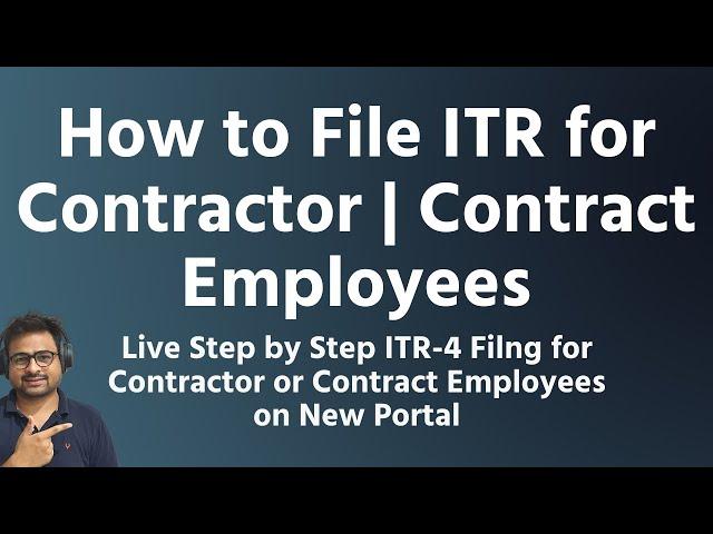 How to File Income Tax Return for Contractor or Contract Employees | Govt CIVIL Labour Contractor