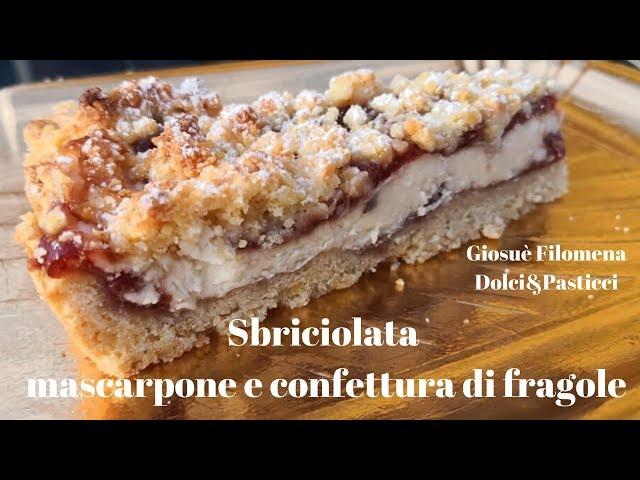 Sbriciolata mascarpone e confettura di fragole