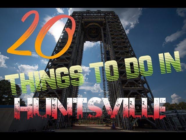 Top 20 Things To Do In Huntsville, Alabama