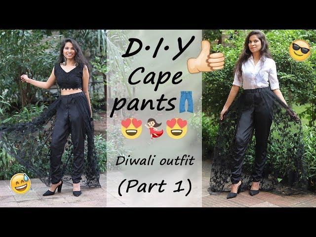 How to | DIY Black Cape pants\ Diwali outfit Transformation Part 1 | DREAM Episode 19 | Dream Patel!