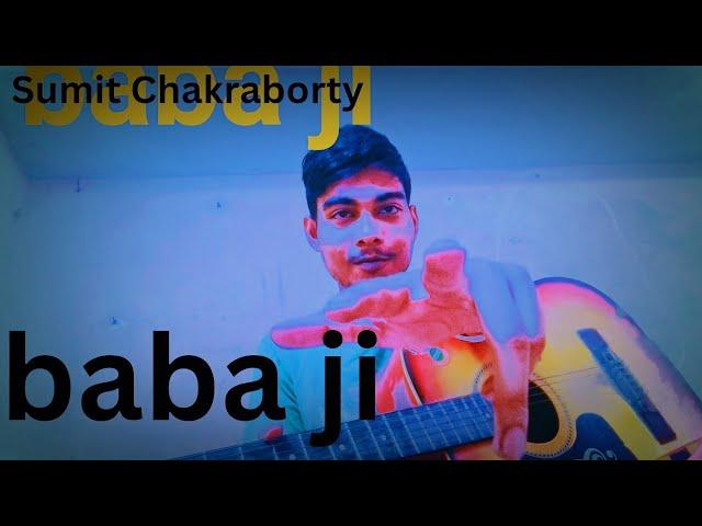 Baba Ji  || Sc Sumit Chakraborty||  Hansraj Raghuwanshi ||