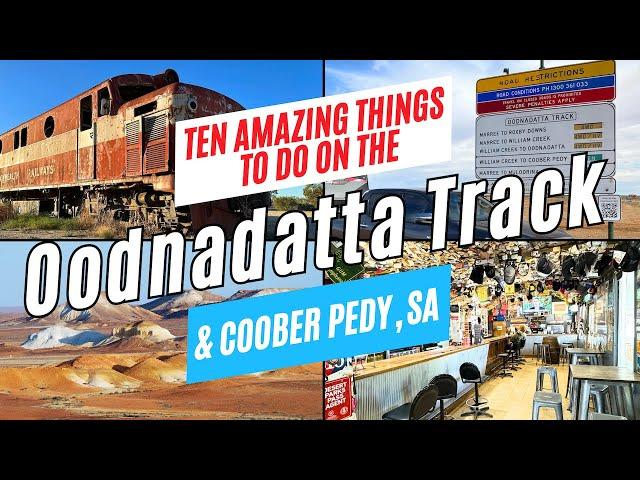 10 Top Things to Do on the OODNADATTA TRACK & COOBER PEDY, South Australia, 2024 | Road Trip Guide