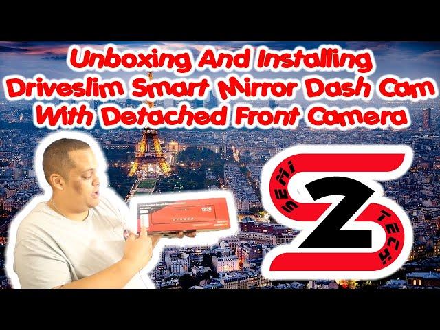 Unboxing And Installing Driveslim Smart Mirror Dash Cam With Detached Front Camera