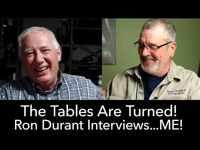 The Tables are Turned! Ron Durant Interviews...Me!