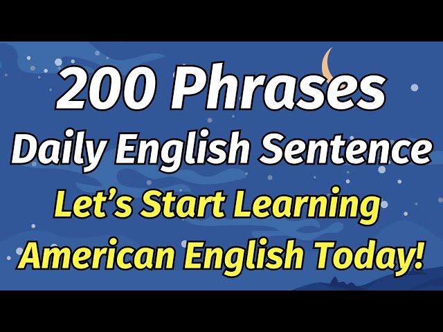  Selected 200 English Phrases | Start Learning American English Today