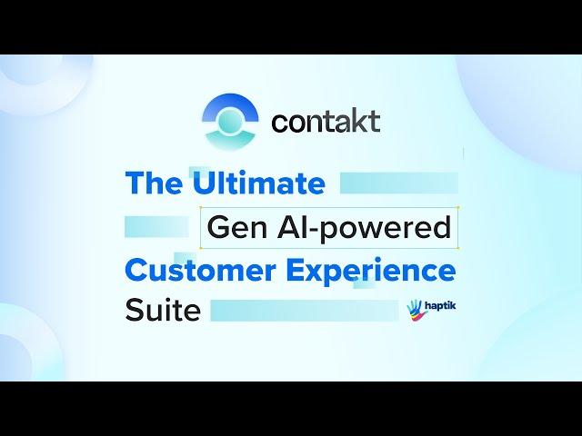 Introducing Contakt - A Generative AI CX Suite by Jio Haptik