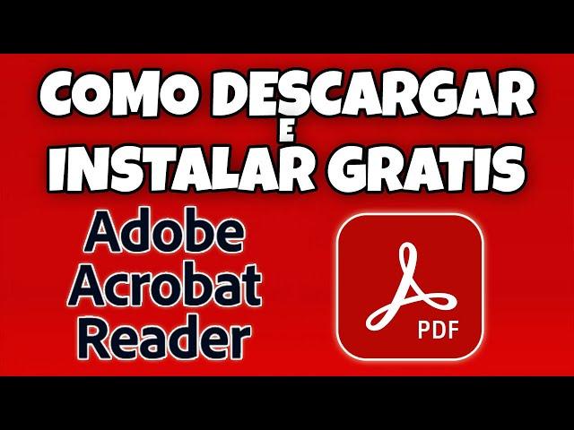 COMO DESCARGAR E INSTALAR ADOBE ACROBAT READER GRATIS EN ESPAÑOL EN MI PC WINDOWS 10 Y 11 EN 2024