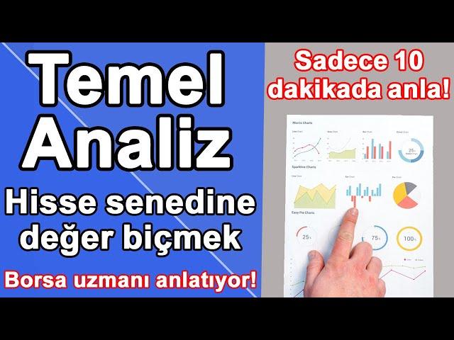 Temel analiz nedir ve nasıl yapılır? Hisse senedine değer biçmek