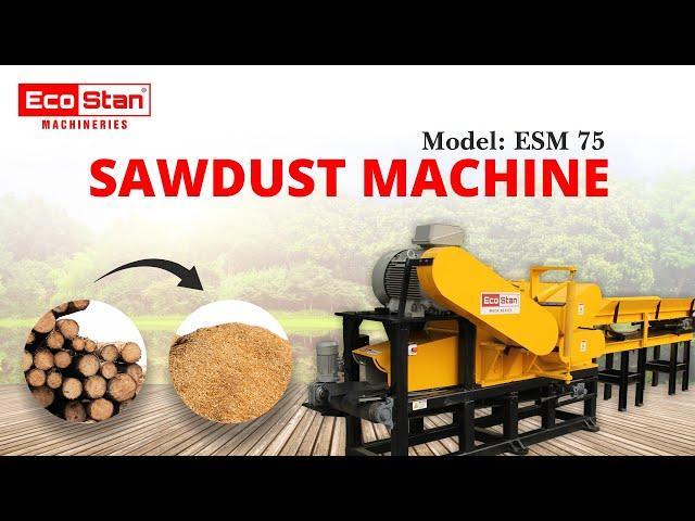 ECOSTAN | Sawdust Making Machine