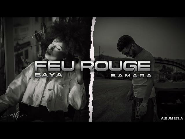 Samara ft. Baya - Feu Rouge (Audio)