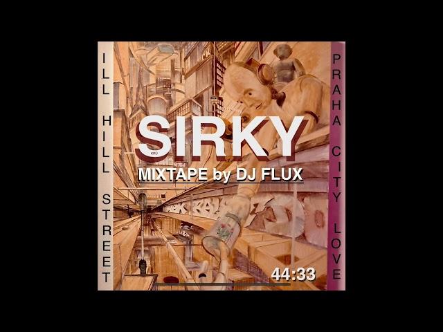 DJ FLUX - SIRKY MIXTAPE 2024 ( Rare Czech HipHop / Rap Z Ulice )