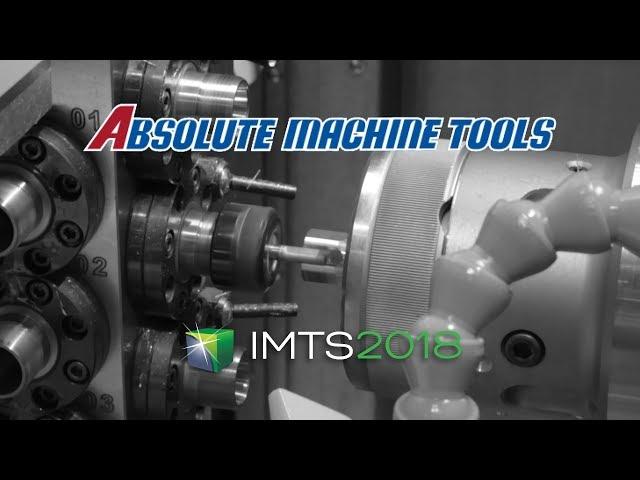 Absolute Machine Tools - IMTS 2018