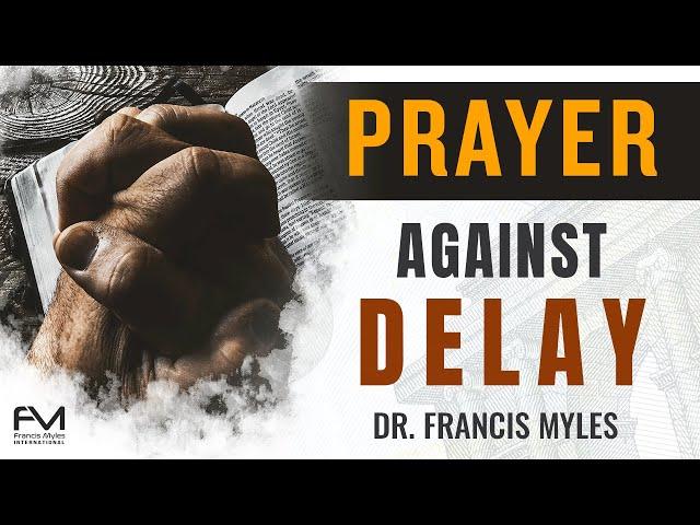 Divine Restraining Order Against Delay