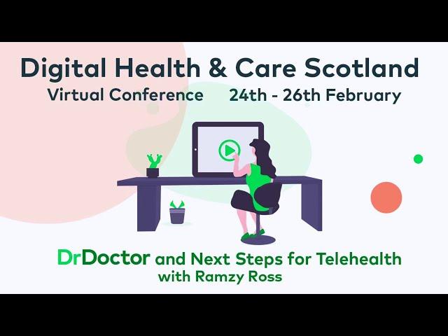 DrDoctor at the Holyrood Digital Health and Care 2021 Scotland