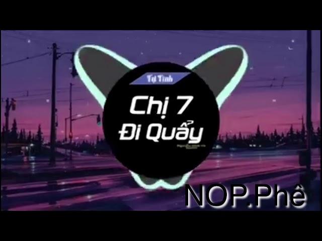 Em lên quá chị bảy ơi-