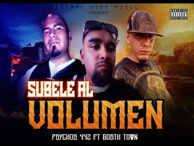 SUBELE AL VOLUMEN Psychos 442 (central side music) Ft gosth town (Victorianos)