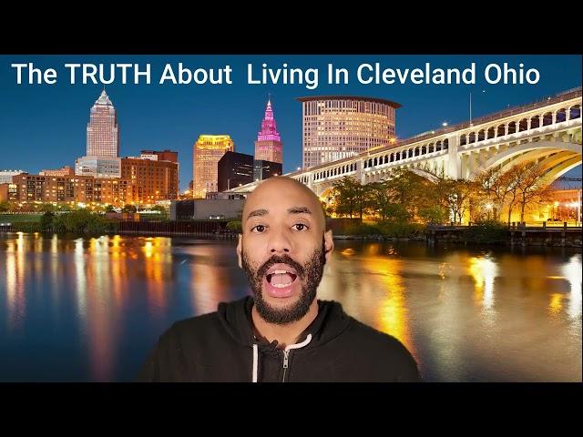 The TRUTH About Living in Cleveland Ohio