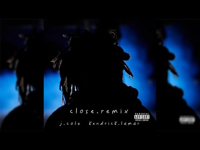 J. Cole x Kendrick Lamar - c l o s e . r e m i x [Nitin Randhawa Remix]