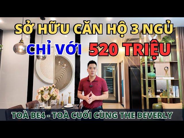 Căn Hộ 3 Ngủ " SIÊU ĐẸP " | Toà Be4 The Beverly Hills - Vinhomes Ocean Park