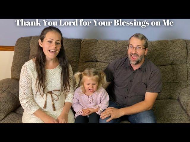 "Thank You Lord for Your Blessings on Me", featuring 2-year-old Anabelle Rose / Dan & Amanda