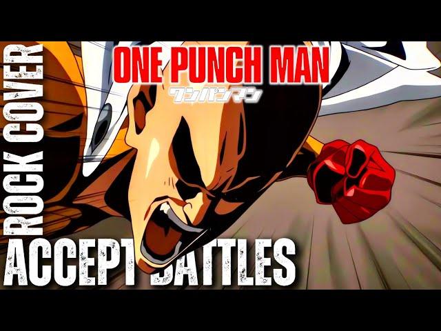 One Punch Man OST ACCEPT BATTLES Epic Rock Cover