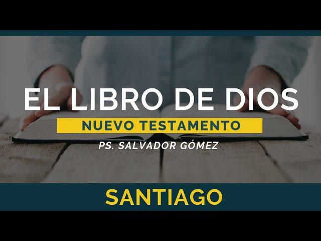 El Libro de Dios: Libro por Libro | Santiago | Ps. Salvador Gómez Dickson