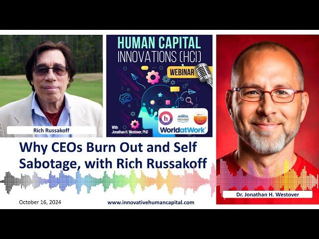 Why CEOs Burn Out and Self Sabotage, with Rich Russakoff