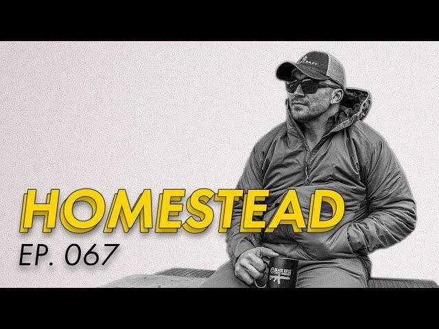 Homestead | EP. 067 | Mike Force Podcast