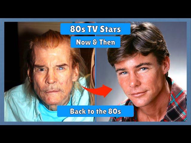 80s TV Stars Transformation - Now to Then