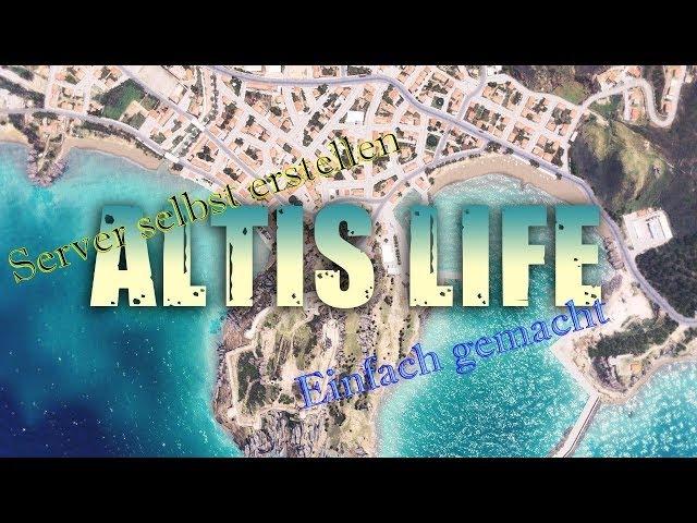 [GER][Tutorial] (ARMA3) ALTIS LIFE Privat Server Erstellen![HD] Auf deinem PC