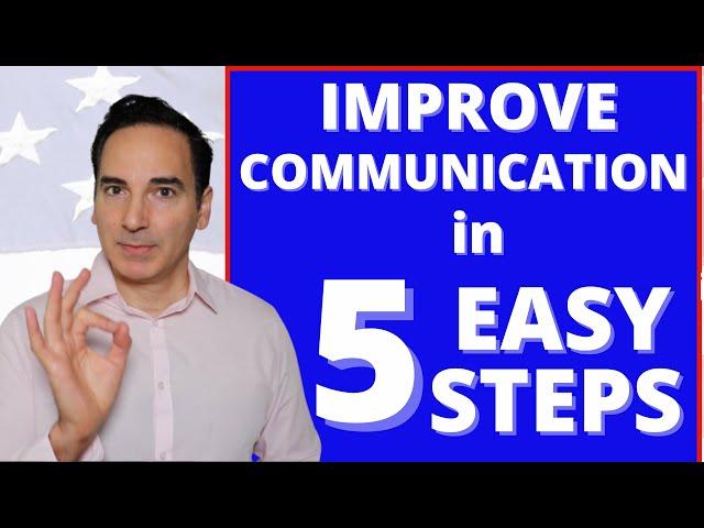 5 HABITS THAT WILL IMPROVE YOUR COMMUNICATION SKILLS!