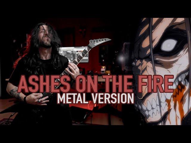 ASHES ON THE FIRE (From ATTACK ON TITAN) | ORIGINAL METAL COVER by Rocco Minichiello