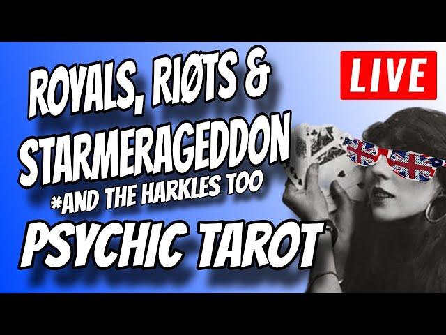 Royals & the current state of the UK, Psychic Tarot Live