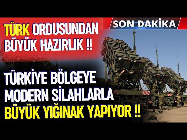 TÜRK ORDUSUNDAN O  BÖLGEDE BÜYÜK HAZIRLIK - SAVUNMA SANAYİ