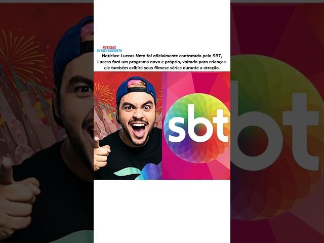 Luccas Neto foi oficialmente contratado pelo SBT. #noticias #famosos #shortsvideo