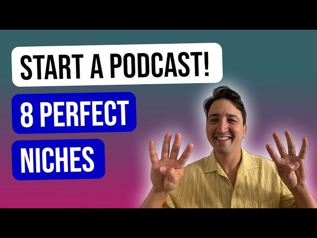 8 Podcast Niches That NEED Your Unique Perspective