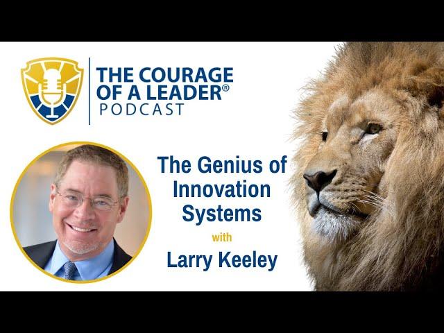 The Genius of Innovation Systems | Larry Keeley