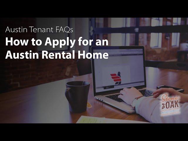 How to Apply for an Austin, Texas Rental Home | Austin Property Management FAQs
