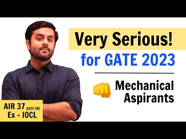 Serious problems for GATE 2024 Mechanical Aspirants