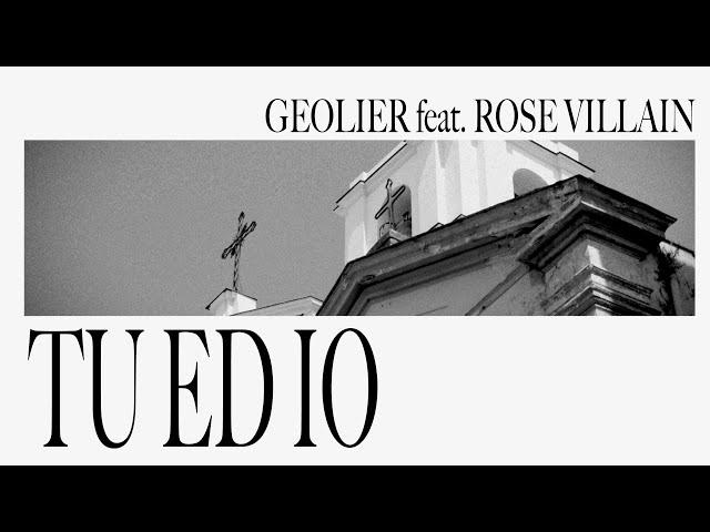 Geolier - TU ED IO feat. Rose Villain (Visual Video)