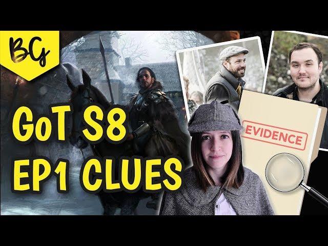 Game of Thrones S8 Episode 1 Clues - Sleuthing with Because Geek