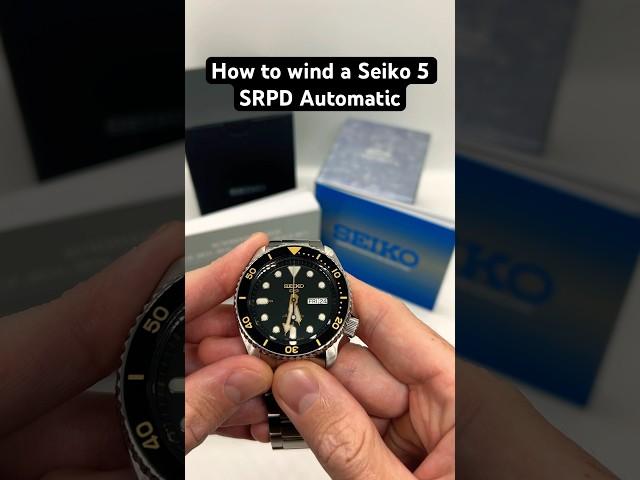 How to wind a Seiko 5 SRPD Automatic Watch with the 4R36 Movement