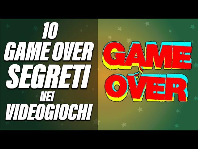 10 GAME OVER SEGRETI e NASCOSTI nei VIDEOGIOCHI