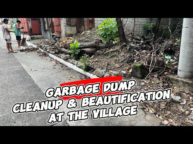 Garbage dump cleanup and beautification Part 1