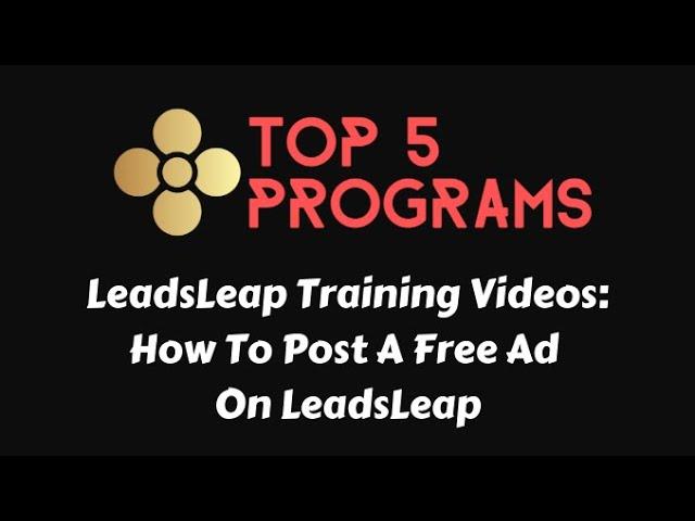 Leadsleap Training Videos 1: How To Post An Ad On Leadsleap