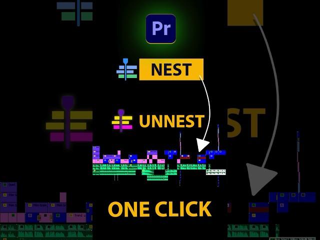 Premiere Pro Tips Nest to Unnest