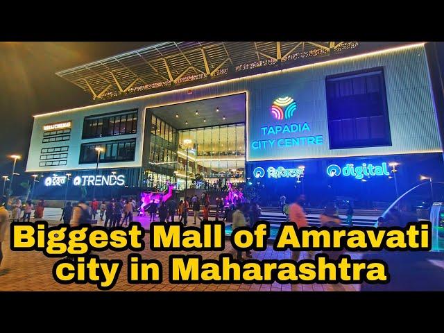 Biggest Mall of Amravati city :: Tapadia City centre Mall, Badnera Road, Amravati || Full coverage