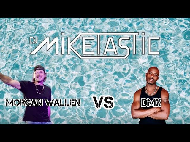 Morgan Wallen Ft. DMX - Cowgirls (DJ Miketastic) Edit