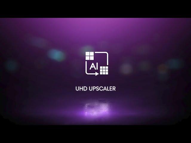 Hisense | UHD AI  Upscaler